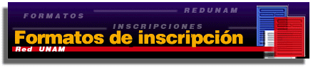 Formatos de Inscripcin y Renovacin a RedUNAM