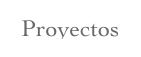 Proyectos