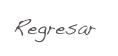Regresar