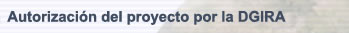 Autorización del Proyecto por la DGIRA